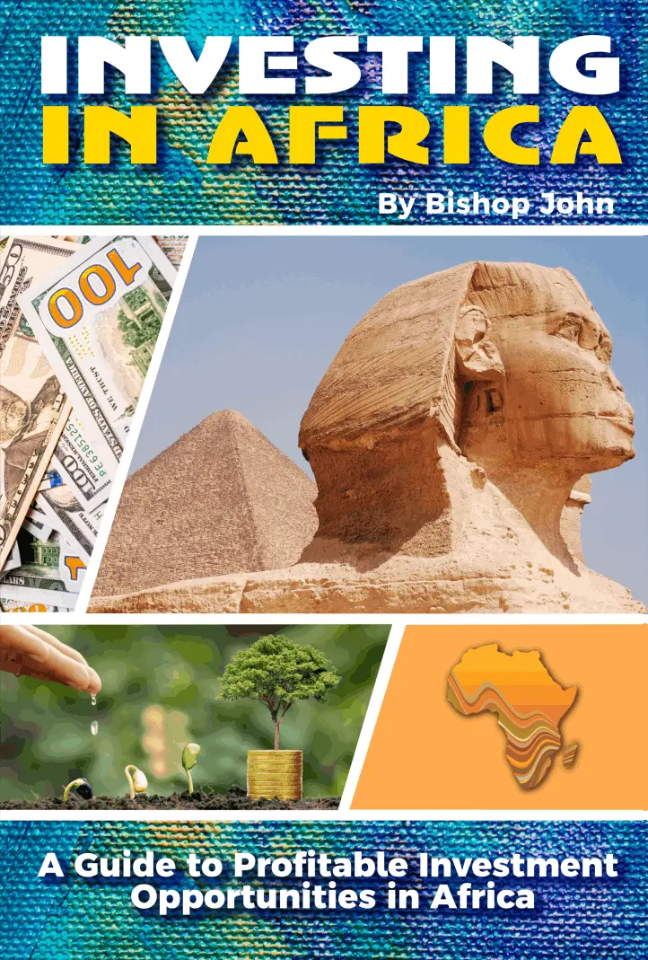 Investing In Africa By Bishop John Egyawan